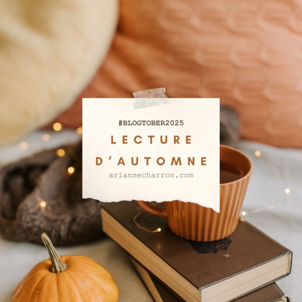 #Blogtober2025: Mes lectures d&rsquo;automne.